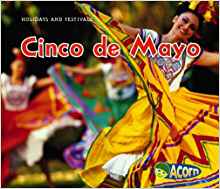 Cinco de Mayo (Holidays and Festivals)