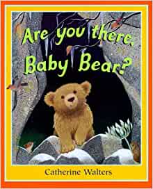 Are You There, Baby Bear?