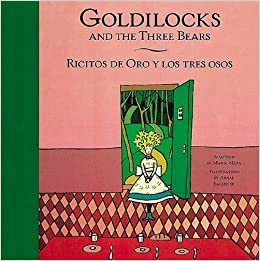Goldilocks and the Three Bears/ Ricito