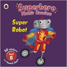 Superhero Phonics Readers Super Robot 