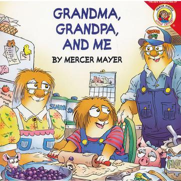 Little Critter: Grandma, Grandpa, and 