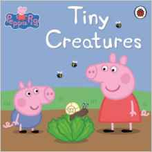 Peppa Pig红袋: Tiny Creatures