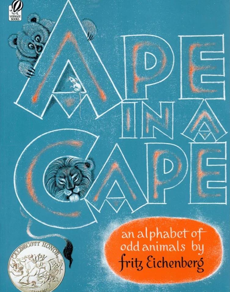 Ape in a Cape: An Alphabet of Odd Anim