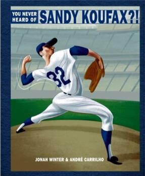 You Never Heard of Sandy Koufax !  [4岁