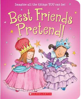 Best Friends Pretend! Board book