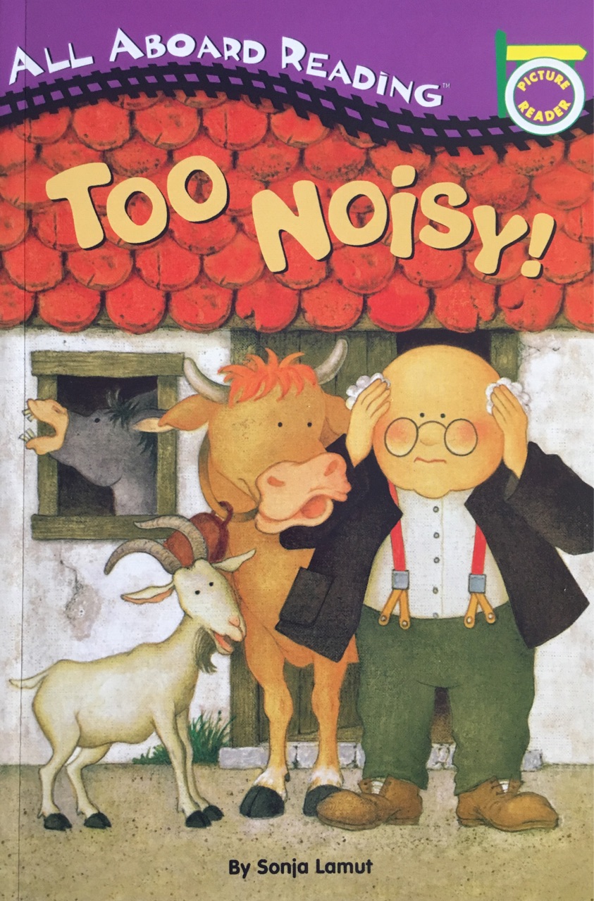 All Aboard Reading: Too Noisy!