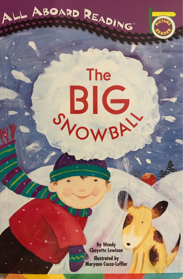 All Aboard Reading: The big snowball