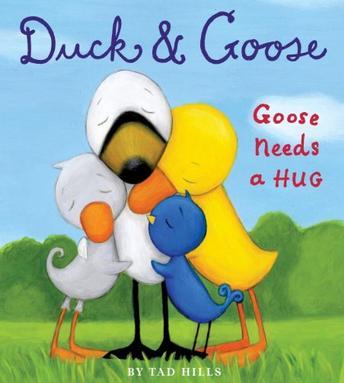 Duck & Goose: Goose Needs a Hug