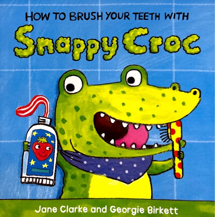 How to Brush Your Teeth with Snappy Cr