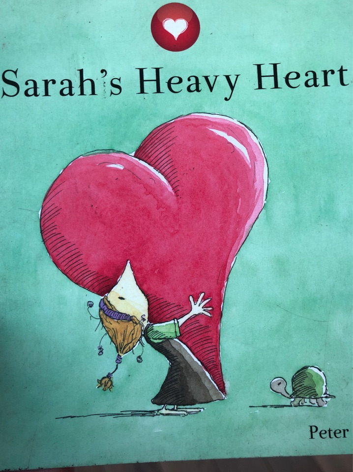 Sarahs heavy heart