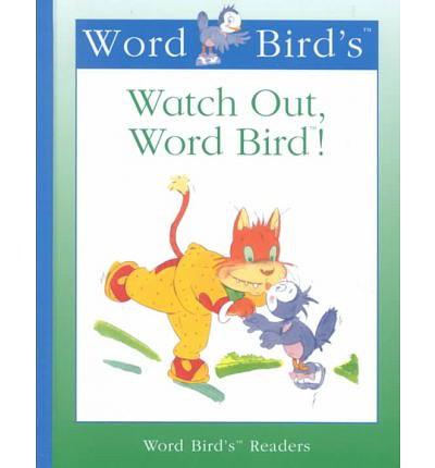 Word Bird's Watch Out, Word Bird!