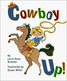 Cowboy Up! (Rookie Readers)