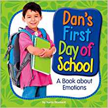 Dan's First Day of School: A Book Abou