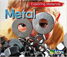 Metal (Exploring Materials)