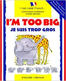 I'm Too Big / Je Suis Trop Gros (I Can