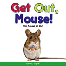 Get Out, Mouse!: The Sound of Ou (Vowe