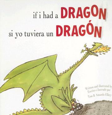 If I Had a Dragon/Si Yo Tuviera Un Dra