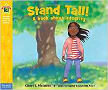 Stand Tall!: A book about integrity (B