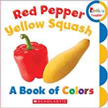 Red Pepper, Yellow Squash: A Book of C