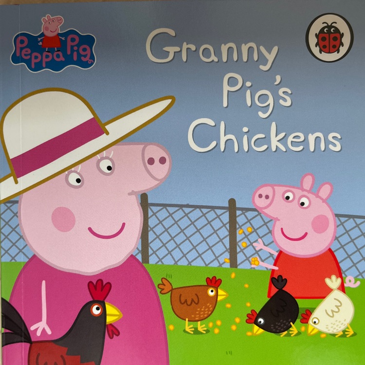 Granny Pig's Chickens