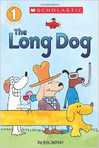 The Long Dog (Scholastic Reader, Level