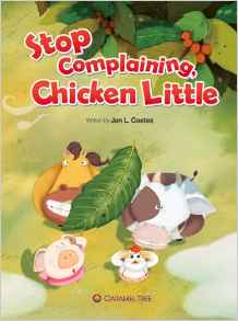 Stop Complaining, Chicken Little