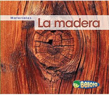 La Madera = Wood