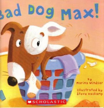 Bad Dog Max!