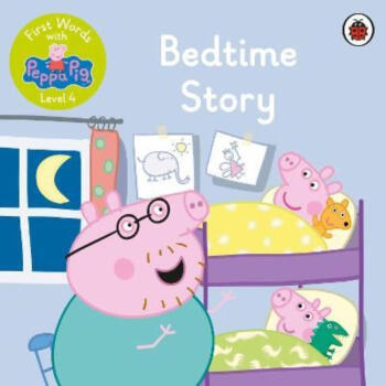 First Words with Peppa Level 4 - Bedti