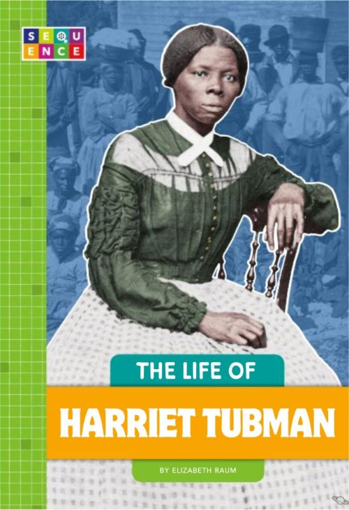 The Life of Harriet Tubman