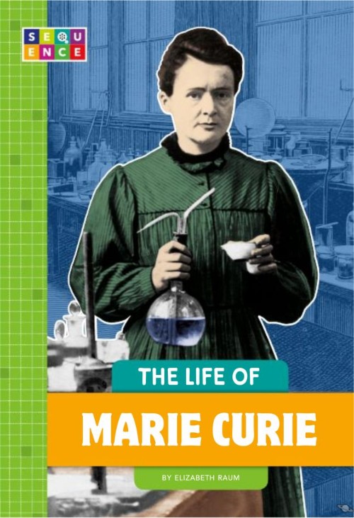 The Life of Marie Curie