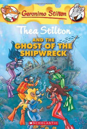 Thea Stilton and the Ghost of the Ship