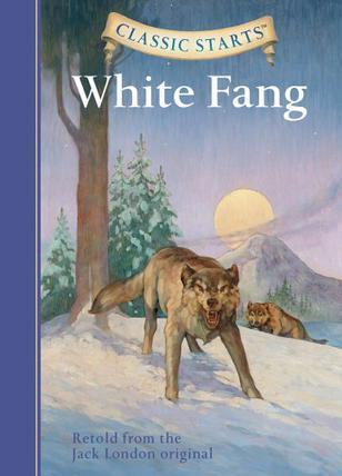 White Fang(Classic Starts)