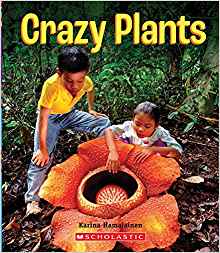 Crazy Plants (A True Book: Incredible 