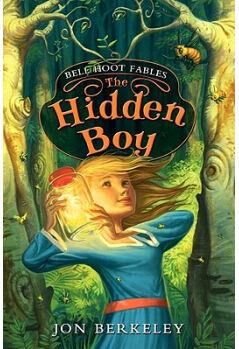 The Hidden Boy (Bell Hoot Fables)