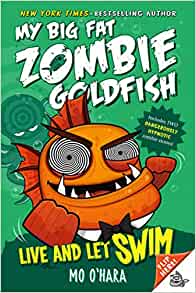 Live and Let Swim: My Big Fat Zombie G