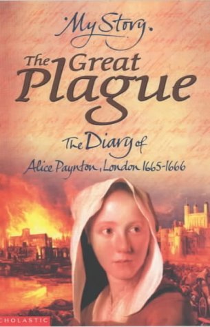 The Great Plague: The Diary of Alice P