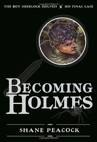 Becoming Holmes: The Boy Sherlock Holm