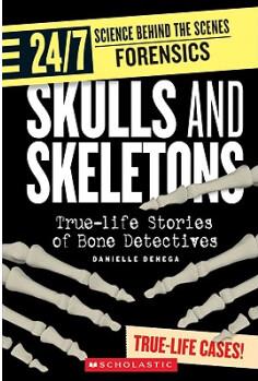 Skulls and Skeletons: True-Life Storie