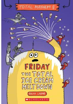 Friday - The Total Ice Cream Meltdown(