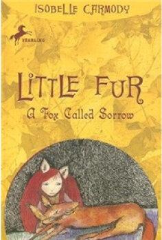 Little Fur #2: A Fox Called Sorrow