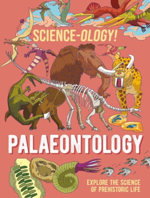 Science-Ology! Palaeontology explore t