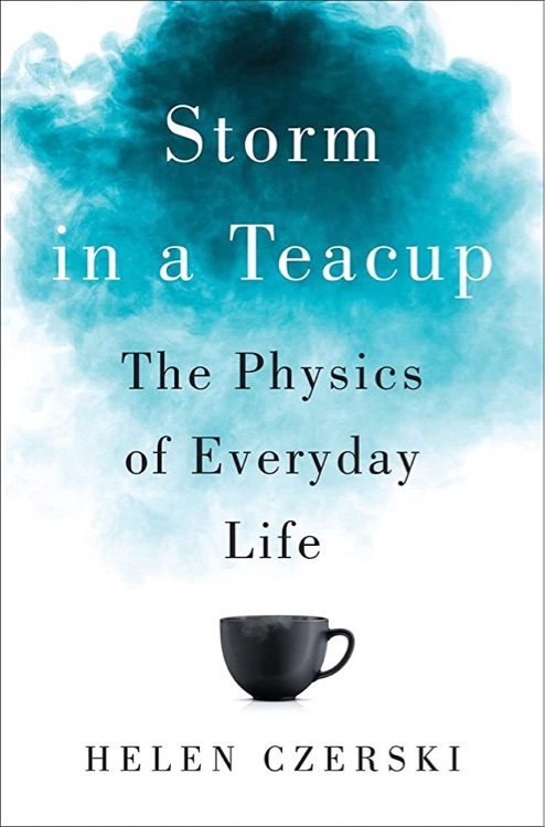 Storm in a Teacup: The Physics of Ever