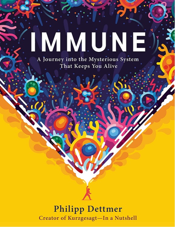 Immune: A Journey Into the Mysterious 