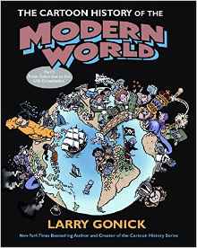 The Cartoon History of the Modern Worl