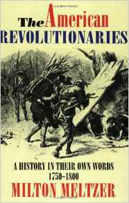 The American Revolutionaries: A Histor