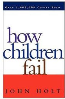 How Children Fail (Classics in child d