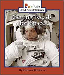 Getting Ready for Space (Rookie Read-A