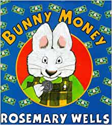 Bunny Money (A Max & Ruby Picture Book