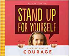 Stand Up for Yourself: The Kids' Book 